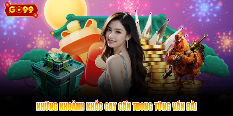 Những khoảnh khắc gay cấn trong từng ván bài